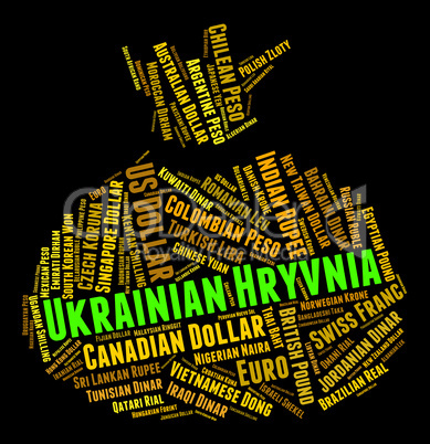 Ukrainian Hryvnia Shows Foreign Exchange And Currency