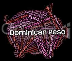 Dominican Peso Means Foreign Exchange And Currency