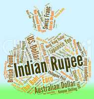 Indian Rupee Shows Exchange Rate And Foreign