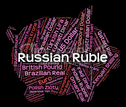 Russian Ruble Represents Foreign Exchange And Broker