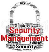 Security Management Means Administration Executive And Login