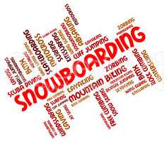 Snowboarding Word Represents Winter Sport And Boarders