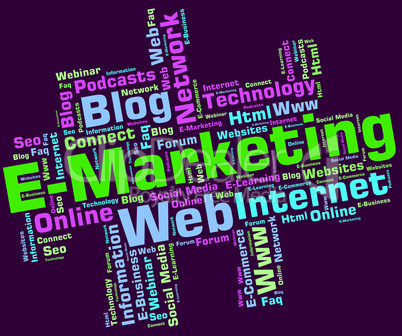 Emarketing Word Shows World Wide Web And Internet