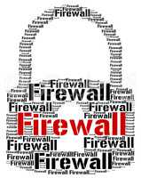 Firewall Lock Indicates Protect Wordcloud And Defence