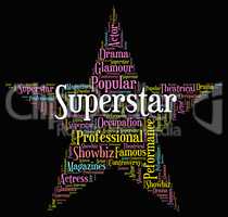 Superstar Word Means Hot Shot And Figure
