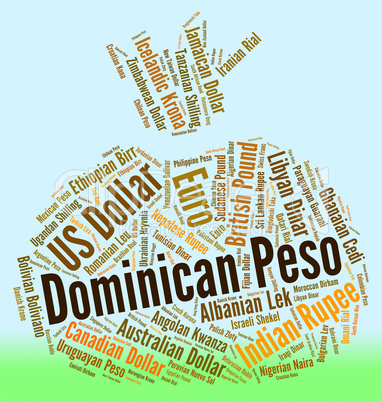 Dominican Peso Means Worldwide Trading And Coin