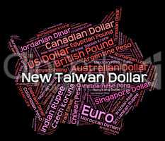 New Taiwan Dollar Represents Currency Exchange And Currencies