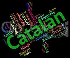 Catalan Language Indicates Lingo Vocabulary And Foreign
