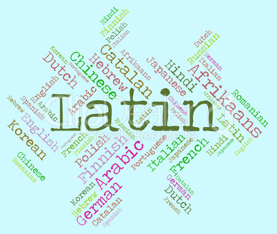 Latin Language Shows Communication Foreign And Languages