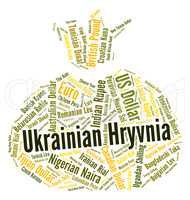 Ukrainian Hryvnia Means Foreign Exchange And Banknotes