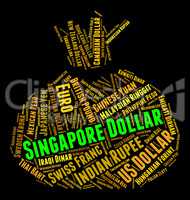 Singapore Dollar Shows Singaporean Dollars And Banknote