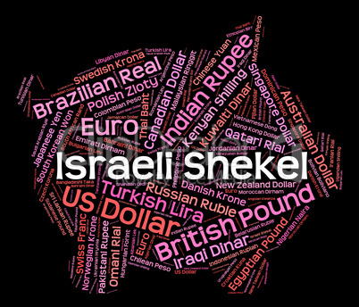 Israeli Shekel Represents Worldwide Trading And Exchange