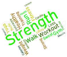 Strength Words Represents Text Strengthen And Muscle