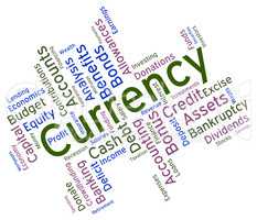 Currency Word Indicates Worldwide Trading And Currencies