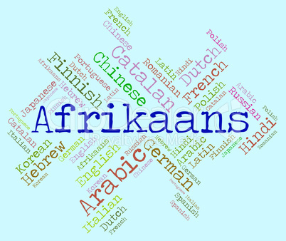 Afrikaans Language Indicates South Africa And Germanic