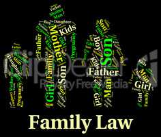 Family Law Represents Blood Relation And Attorney