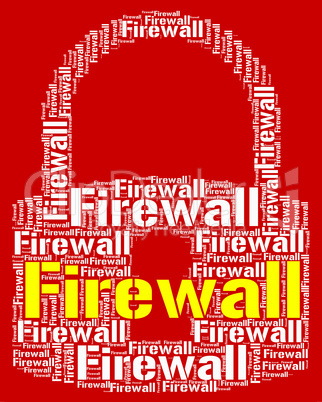 Firewall Lock Means No Access And Defence