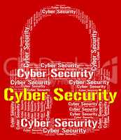 Cyber Security Indicates World Wide Web And Protect