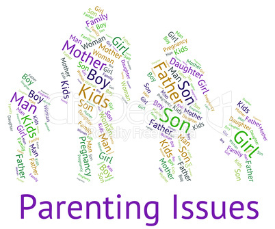 Parenting Issues Indicates Mother And Baby And Affairs