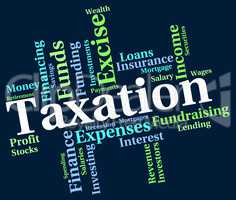 Taxation Word Indicates Levy Taxes And Irs