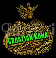 Croatian Kuna Represents Foreign Exchange And Banknote