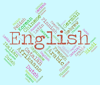 English Language Indicates Communication England And Foreign