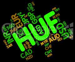 Huf Currency Indicates Exchange Rate And Coinage