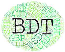 Bdt Currency Indicates Bangladeshi Taka And Currencies