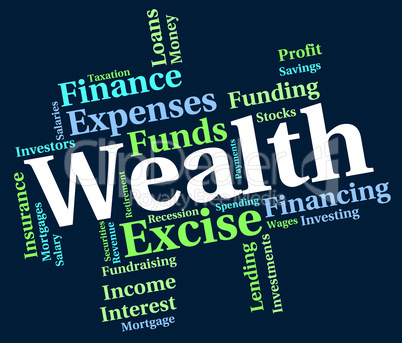 Wealth Word Shows Text Words And Worth