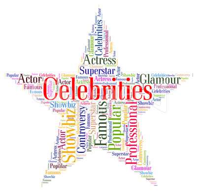 Celebrities Star Means Notorious Renowned And Celebrity