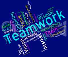 Teamwork Words Indicates Unit Wordcloud And Group