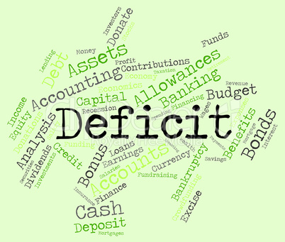 Deficit Word Indicates Financial Obligation And Debt
