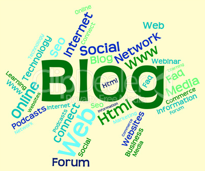 Blog Word Indicates Websites Internet And Blogging