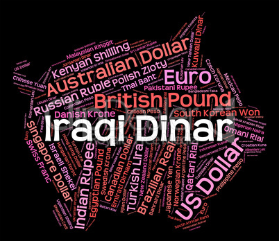 Iraqi Dinar Represents Foreign Currency And Coinage