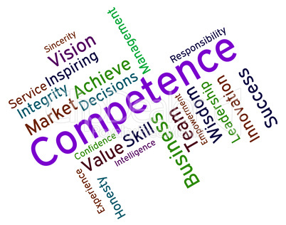 Competence Words Represents Expertise Mastery And Capacity