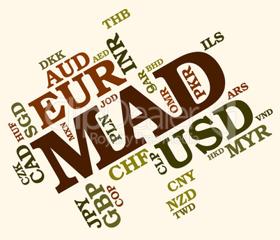 Mad Currency Indicates Exchange Rate And Currencies