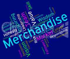 Merchantise Words Indicates Sale Produce And Products