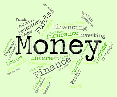 Money Word Means Wealthy Finances And Prosperity