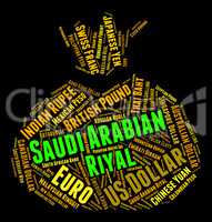 Saudi Arabian Riyal Shows Exchange Rate And Currencies