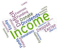 Income Word Means Earns Text And Incomes
