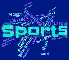 Sports Word Indicates Physical Activity And Exercising