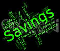 Savings Word Means Financial Wealthy And Text