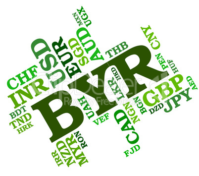 Byr Currency Represents Forex Trading And Belarusian