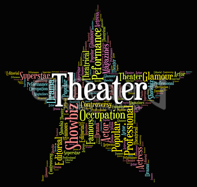 Theater Star Shows Cinema Words And Performances