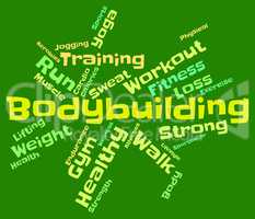 Bodybuilding Word Shows Workout Equipment And Active