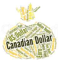 Canadian Dollar Represents Currency Exchange And Banknotes