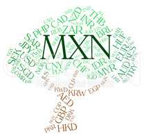 Mxn Currency Means Mexican Pesos And Forex