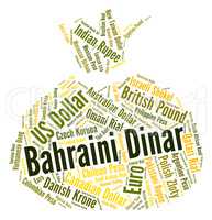 Bahraini Dinar Indicates Currency Exchange And Banknotes