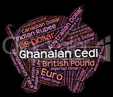 Ghanaian Cedi Indicates Foreign Currency And Coin