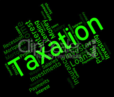 Taxation Word Shows Excise Levy And Duty